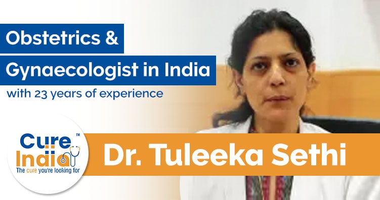 Dr Tuleeka Sethi - Gynaecology Surgeon in India
